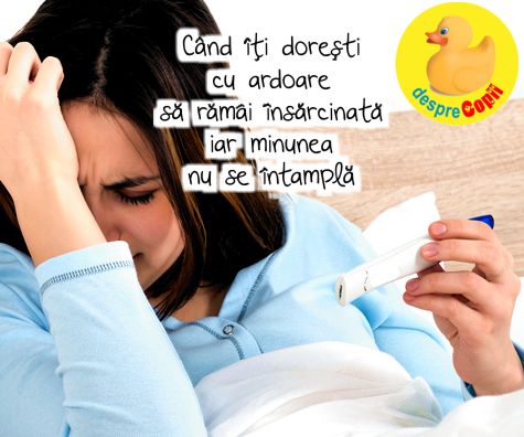 Cand iti doresti cu ardoare sa ramai insarcinata iar minunea nu se intampla si ce m-a ajutat pe mine