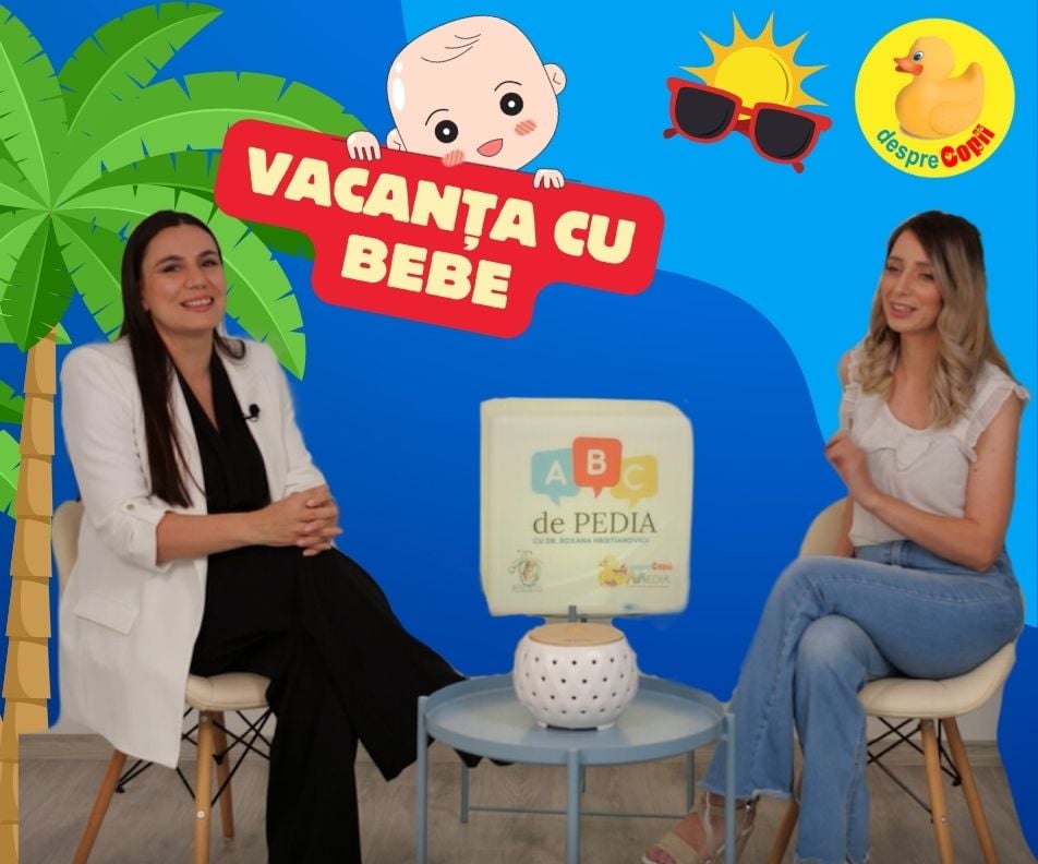 Trusa medicală si sfaturi pentru o vacanta reusita cu bebe | ABC DE PEDIA, podcast marca DespreCopii&Roxana Hristianovici, Episodul 14