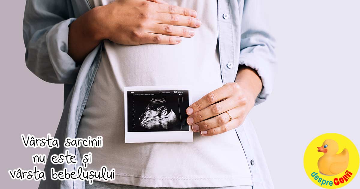 Varsta reala a bebelusului din burtica - iata de ce este cu 15 zile mai mic decat varsta sarcinii