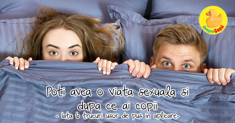 Confesiunile unei mamici: 6 trucuri pentru viata sexuala dupa ce ai copii