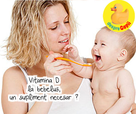 Vitamina D la bebelusi, un supliment necesar ?