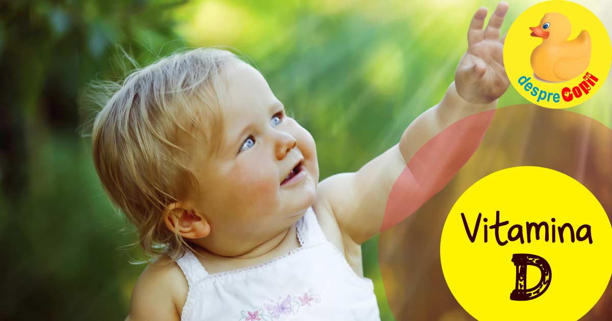 Vitamina D la bebelusi, un supliment necesar: recomandarile pediatrilor
