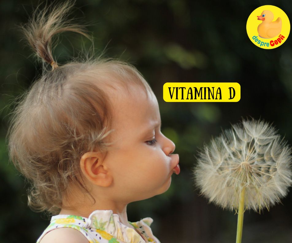 Necesarul zilnic pentru un copil de Vitamina D. In Romania majoritatea copiilor NU iau suficienta vitamina D doar din alimentație  - sfatul medicului pediatru