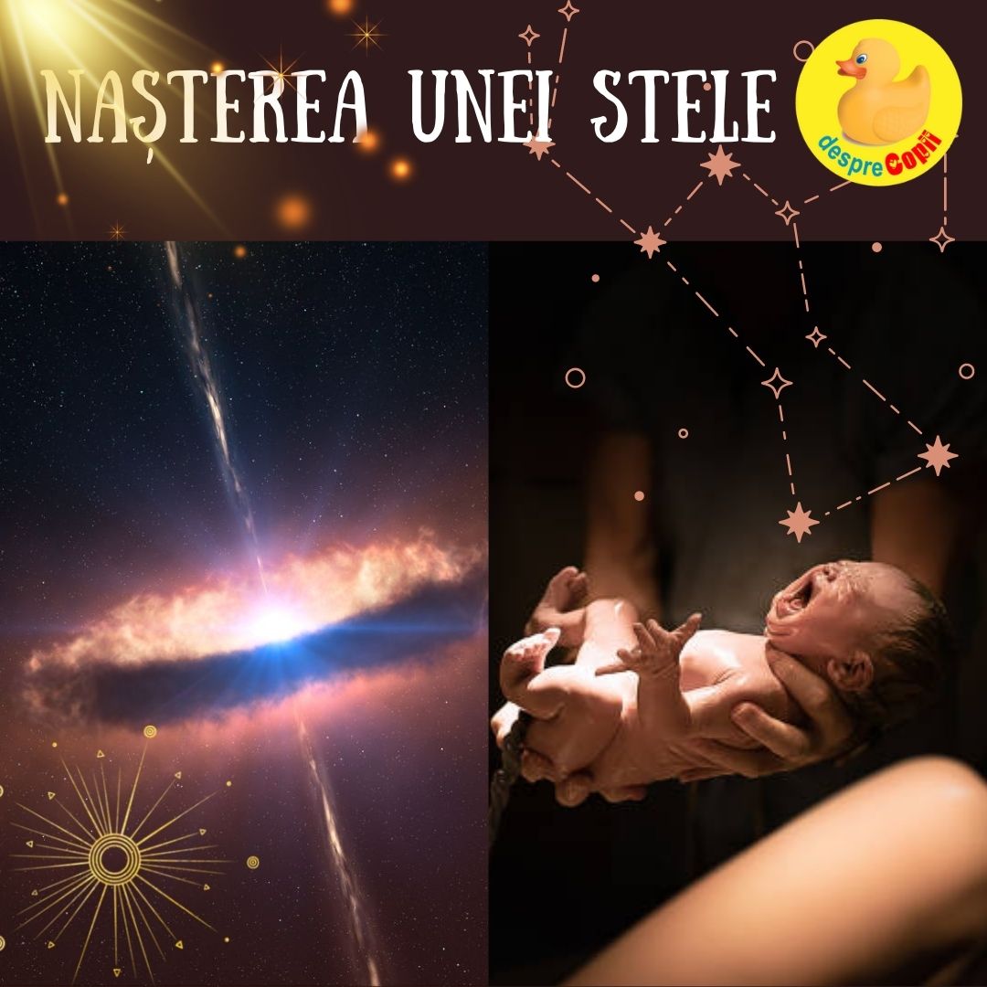 nasterea unei stele inseamna nasterea unui bebe