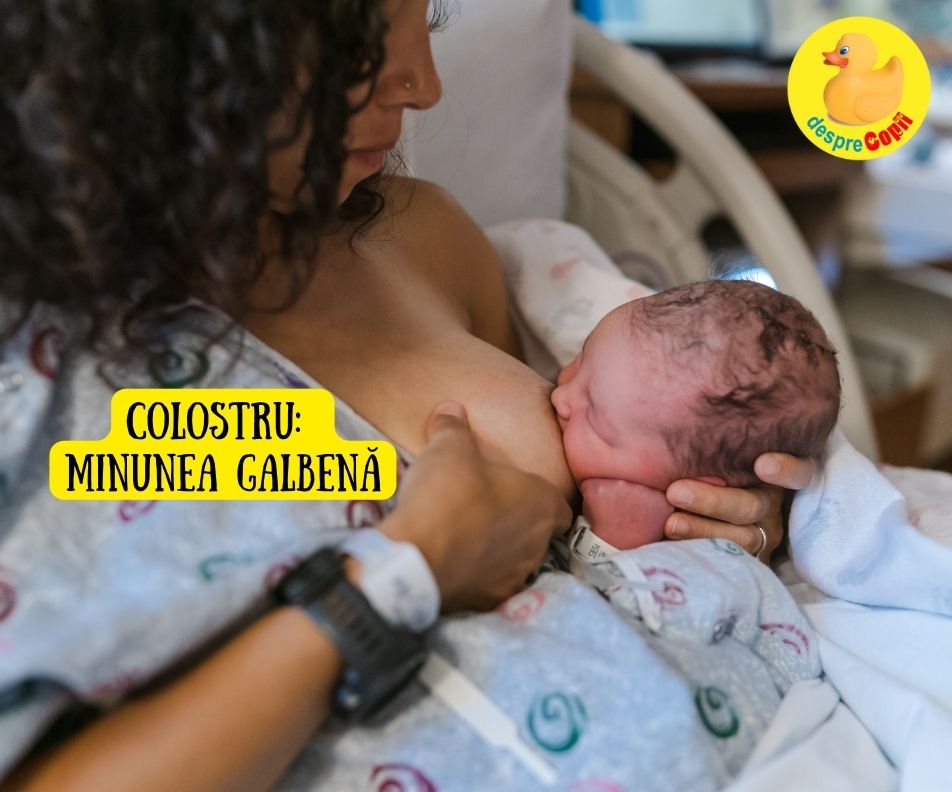 Colostrul -  prima masa a bebelusului - minunea galbena cu anticorpi