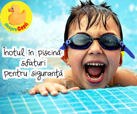 Inotul in piscina: sfaturi pentru siguranta