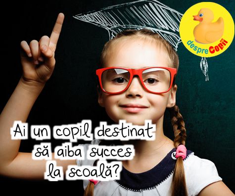 Ai un copil destinat sa aiba succes la scoala? Afla facand acest TEST!