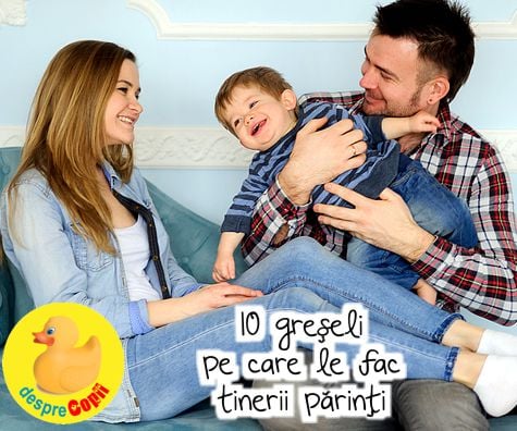 10 GREȘELI pe care le fac părinții de bebeluși. Ai și tu un bebe? Iată cum poți evita aceste greșeli