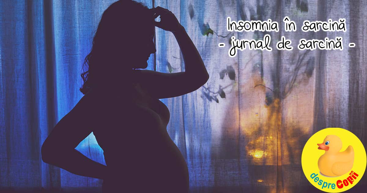 Insomnia in sarcina. Sunt nopti cand abia dorm 3 ore - jurnal de sarcina width=