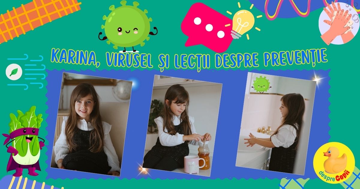 Karina, Virusel si lectii despre preventie - Sfaturi utile si pentru voi