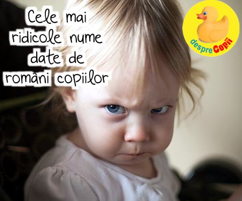 Cele mai RIDICOLE nume date de români copiilor