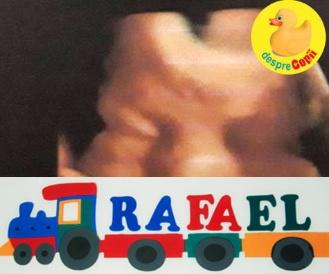 Alegerea numelui copilului -  il asteptam pe Rafael - jurnal de sarcina
