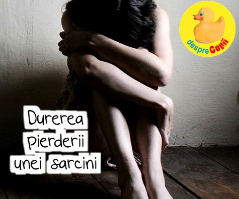 Durerea pierderii unei sarcini