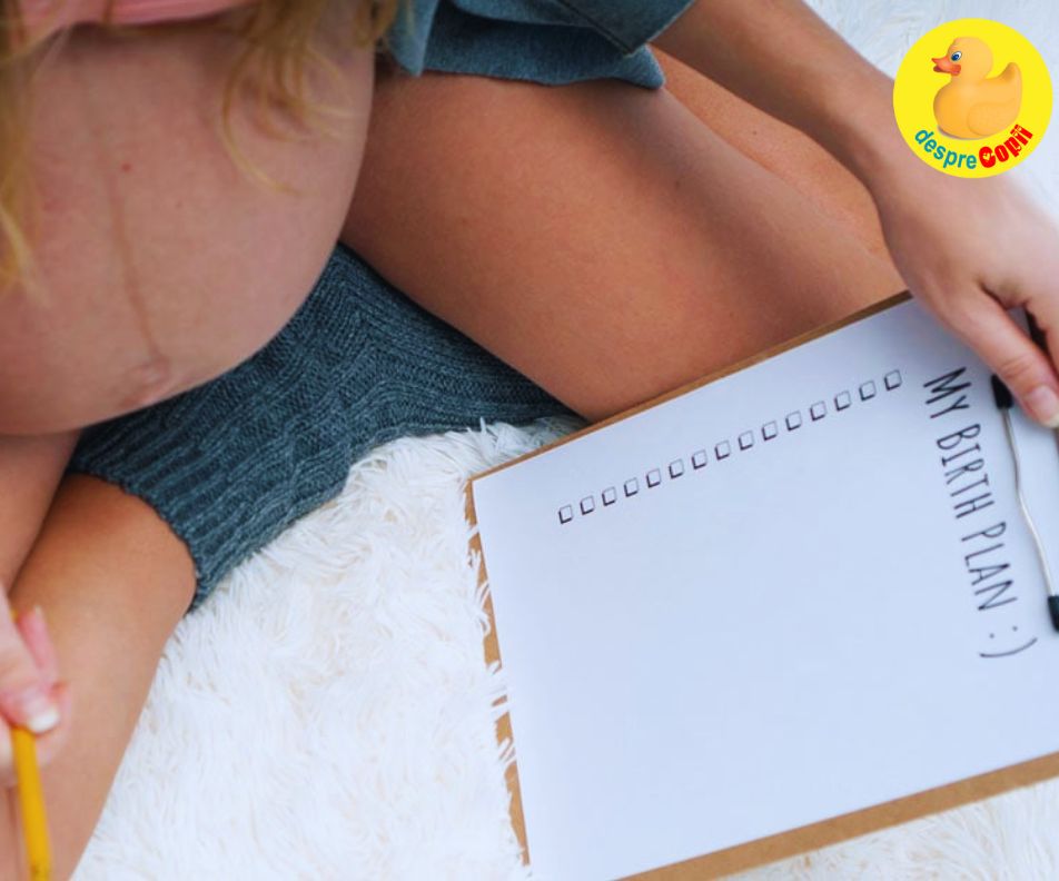 Planul de nastere. Iata de ce este cu adevarat o necesitate si trebuie pregatit de viitoarele mamici - descarca de aici 