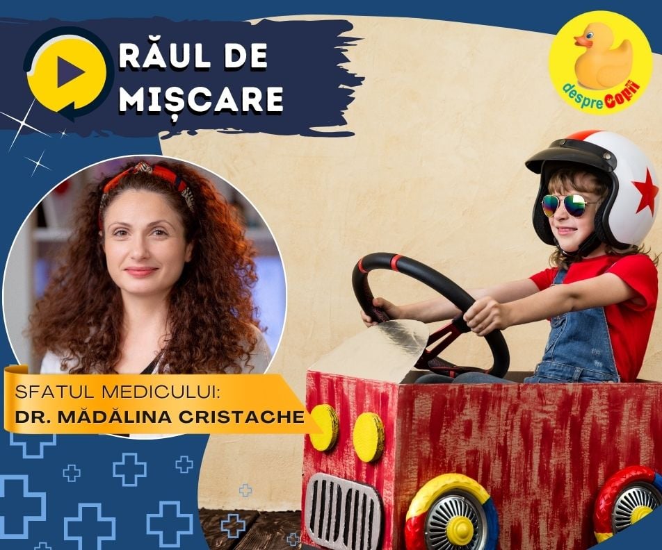 Ce este raul de miscare la copii si cum il putem preveni? Medicul ne raspunde