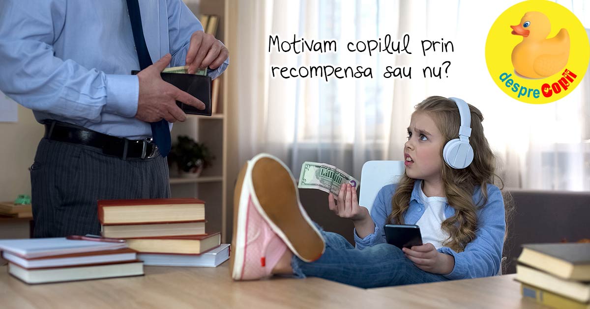 Motivam copilul prin recompensări? -  dilemele părinților