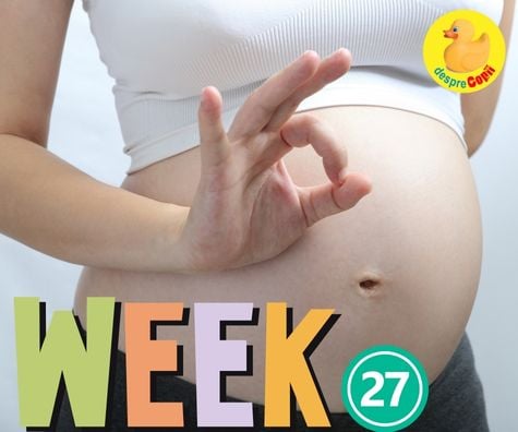 Am intrat în săptămâna 27 cu mari emoții și sindromul cuibului - jurnal de sarcină