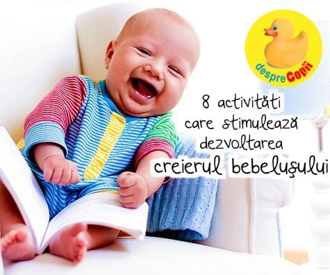 8 activități care STIMULEAZĂ dezvoltarea CREIERULUI bebelușului