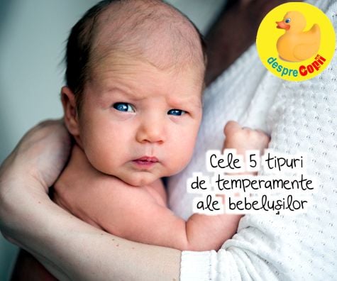 Cele 5 tipuri de temperamente ale bebelusilor: cum se comporta si ce le place