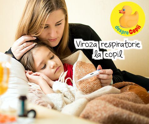 Viroza respiratorie la copil: simptome si tratament - sfatul medicului